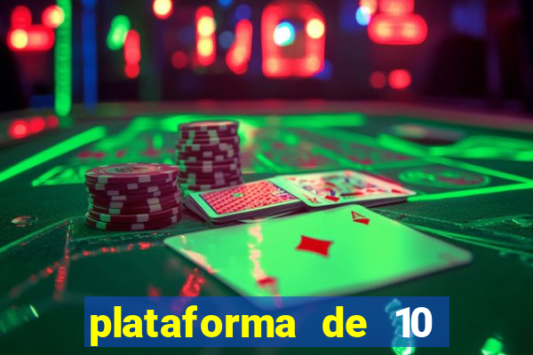 plataforma de 10 reais tigre